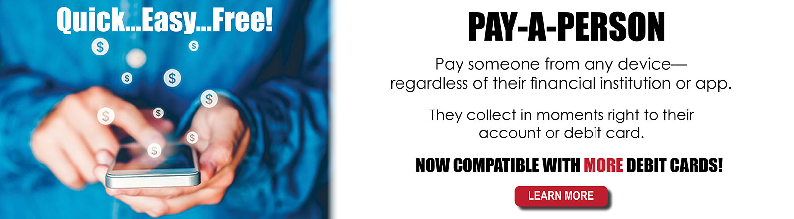 Pay-A-Person, the free payment app, is now compatible with more debit cards.